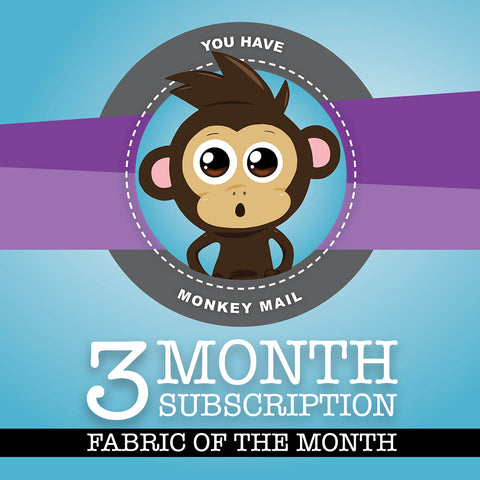 Fabric of the Month - 3 Months